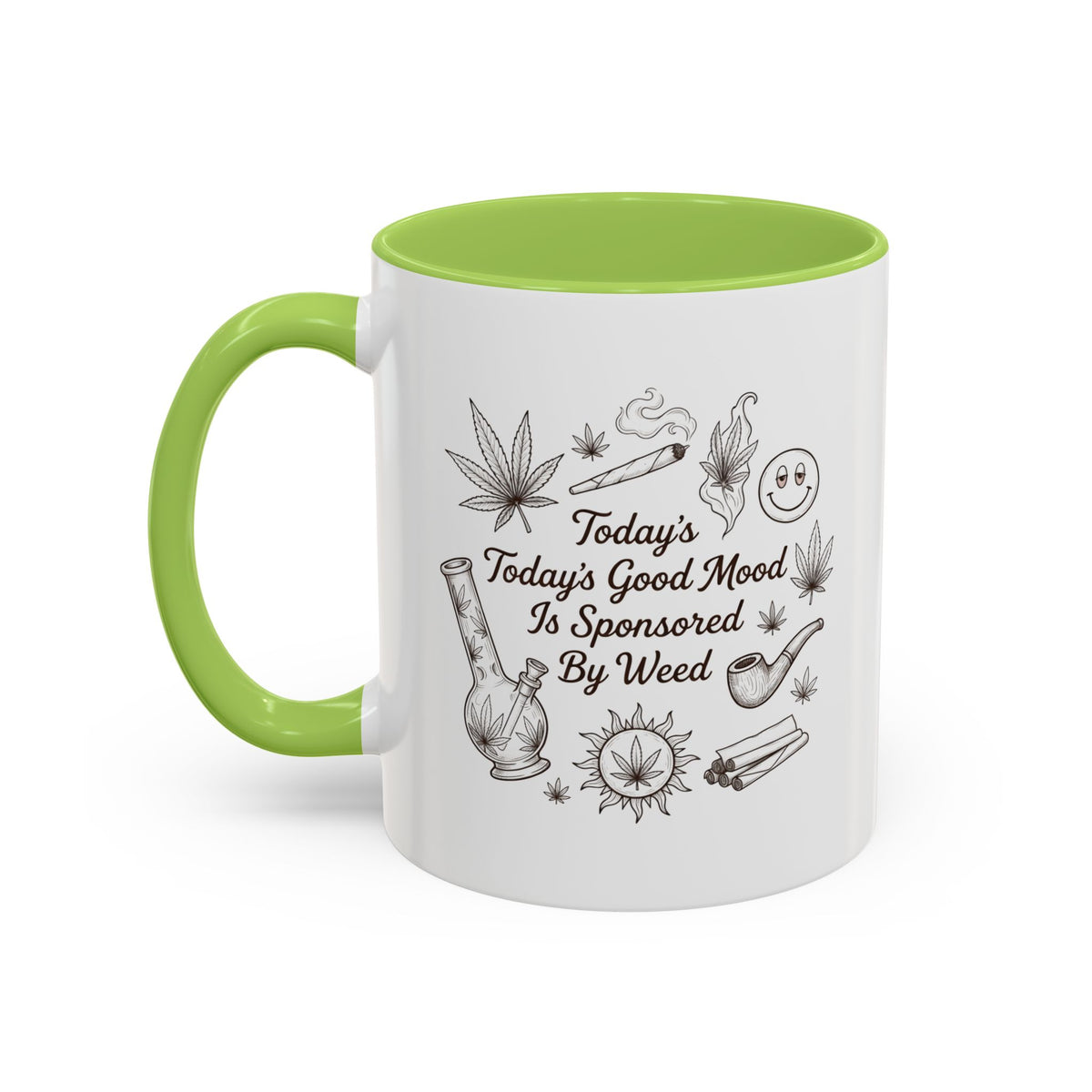 Today’s Good Mood Is Sponsored by Weed Coffee Mug