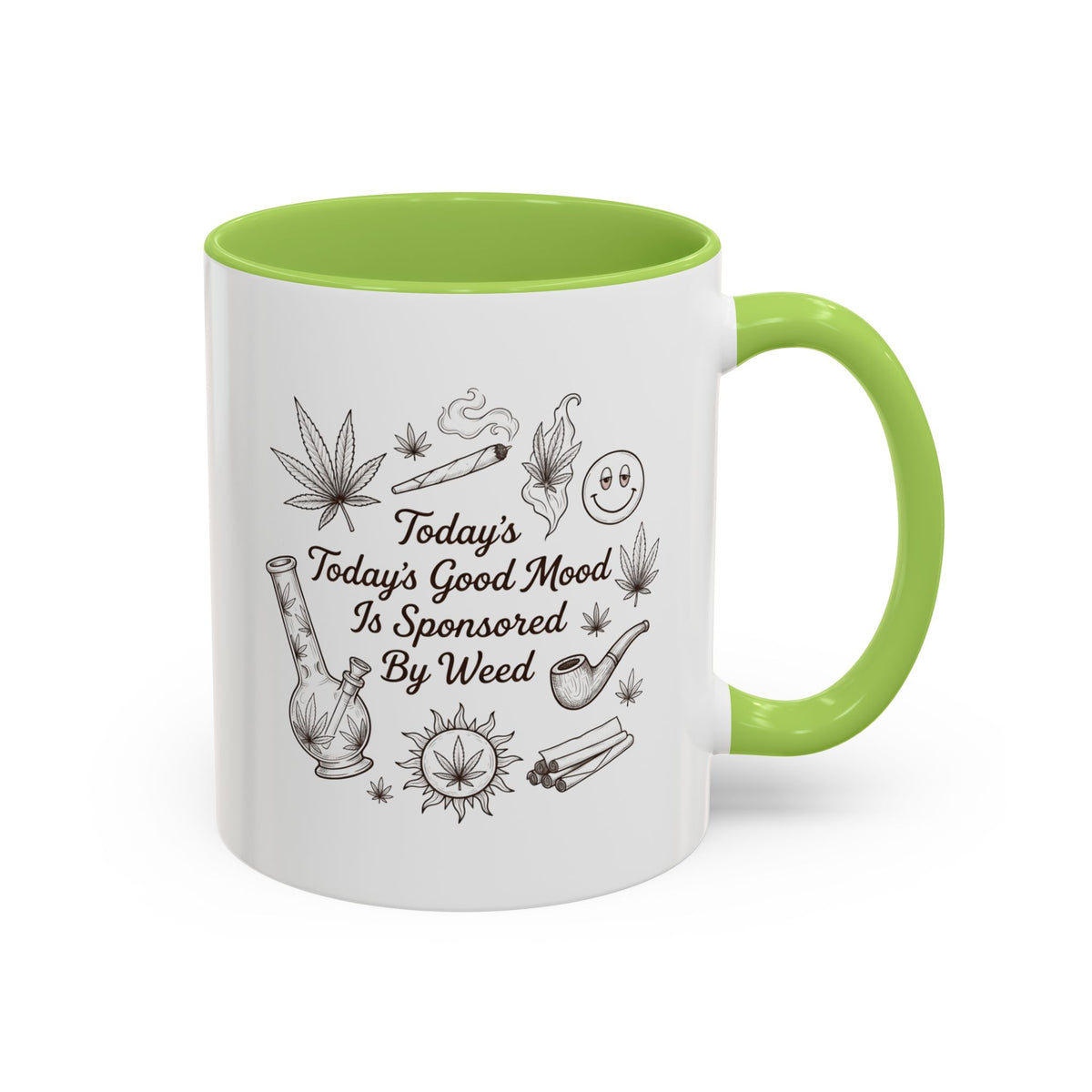 Today’s Good Mood Is Sponsored by Weed Coffee Mug
