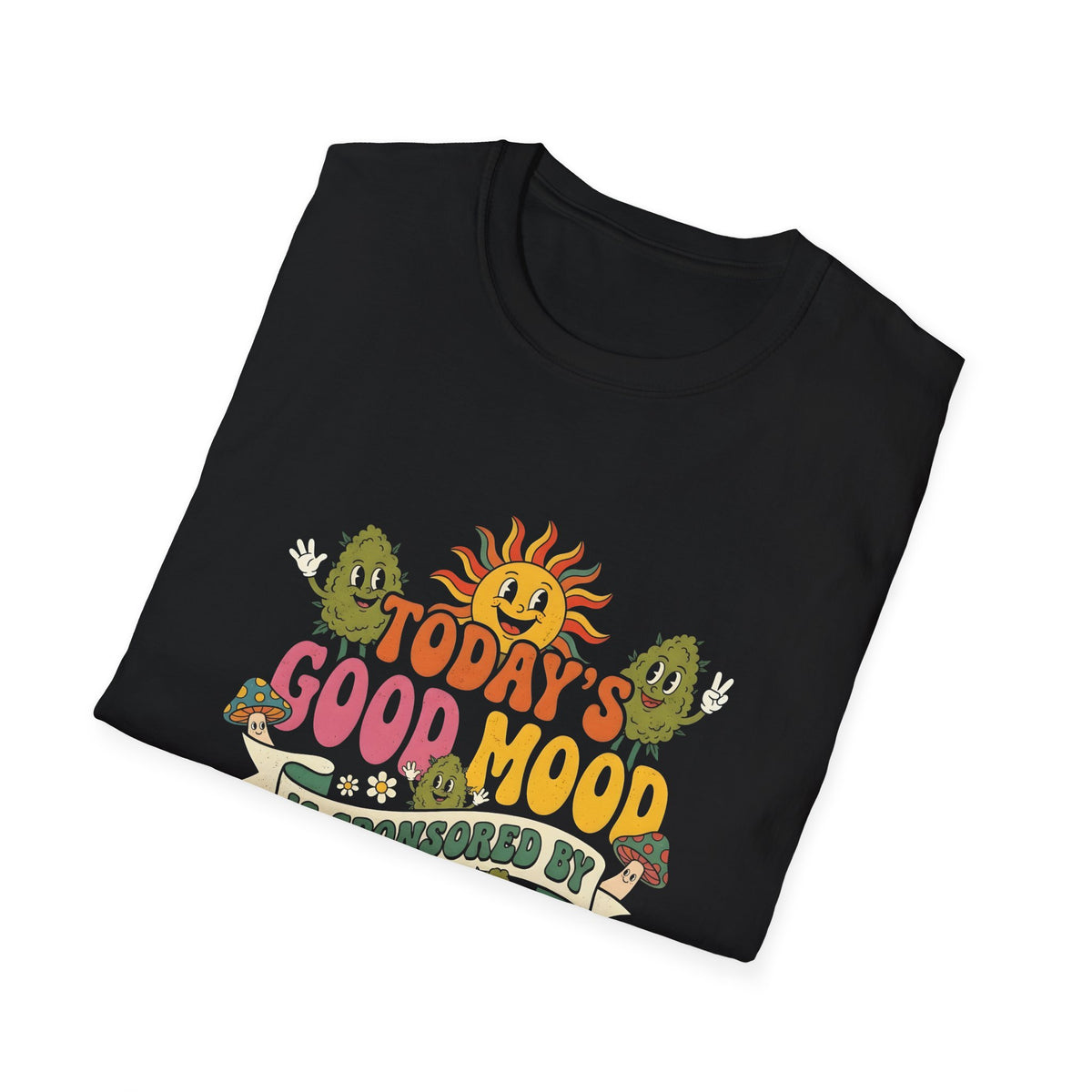 Good Mood Sponsored by Weed Tee – Retro Smiling Flowers