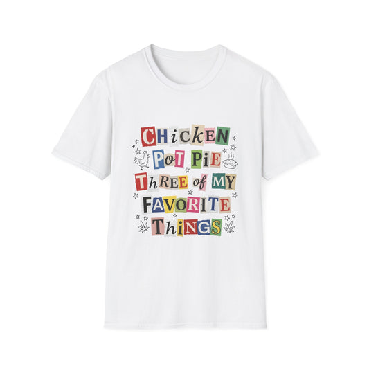 Chicken Pot Pie graphic tee, Three of My Favorite Things